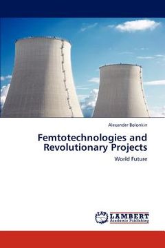 portada femtotechnologies and revolutionary projects (en Inglés)