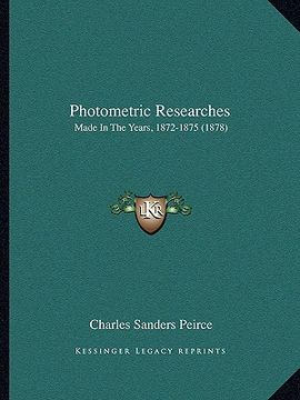 portada photometric researches: made in the years, 1872-1875 (1878) (en Inglés)