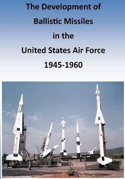 portada The Development of Ballistic Missiles in the United States Air Force 1945-1960 (en Inglés)