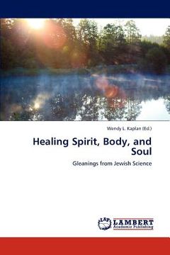 portada healing spirit, body, and soul (en Inglés)