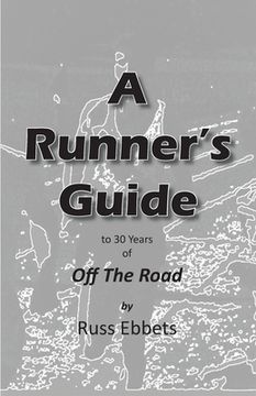 portada A Runner's Guide: to 30 years of Off The Road