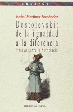 portada Dostoievski: De la Igualdad a la Diferencia. Ensayo Sobre la Burocracia