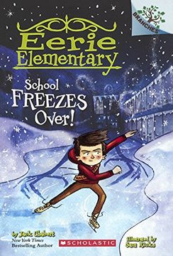 portada School Freezes Over! (Turtleback School & Library Binding Edition) (Eerie Elementary)