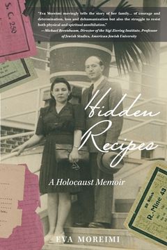 portada Hidden Recipes: A Holocaust Memoir (en Inglés)