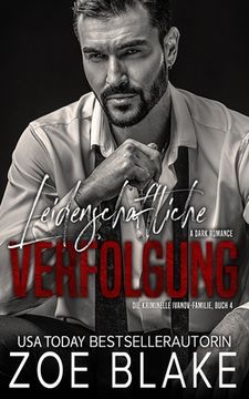 portada Leidenschaftliche Verfolgung: Eine dunkle Mafia arrangierte Ehe Romanze (en Alemán)