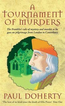 portada A Tournament of Murders (Canterbury Tales Mysteries, Book 3): A bloody tale of duplicity and murder in medieval England (Canterbury Pilgrimage Mysteries)