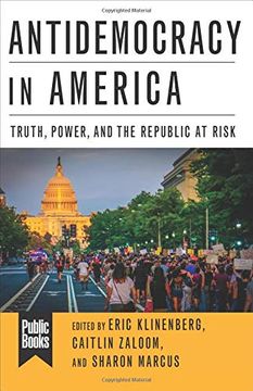 portada Antidemocracy in Amer (Public Books Series) (in English)