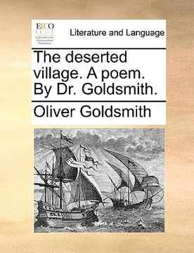 portada the deserted village. a poem. by dr. goldsmith. (en Inglés)