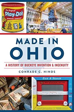 portada Made in Ohio: A History of Buckeye Invention & Ingenuity (in English)