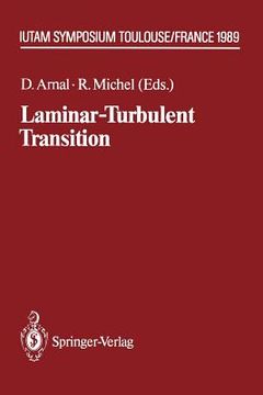 portada laminar-turbulent transition: iutam symposium toulouse/france september 11 15, 1989