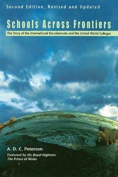 portada Schools Across Frontiers: The Story of the International Baccalaureate and the United World Colleges 