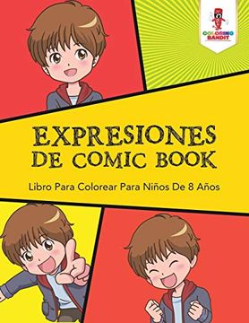 portada Expresiones de Comic Book: Libro Para Colorear Para Niños de 8 Años