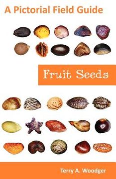 portada fruit seeds: a pictorial field guide (en Inglés)