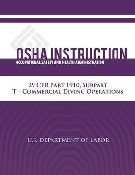 portada OSHA Instruction: 29 CFR Part 1910, Subpart T - Commercial Diving Operations (en Inglés)