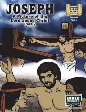 portada Joseph Part 2, A Picture of the Lord Jesus: Old Testament Volume 5: Genesis Part 5 (en Inglés)