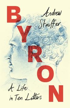 portada Byron: A Life in Ten Letters (in English)