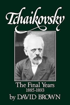 portada tchaikovsky: the final years 1855-1893 (in English)