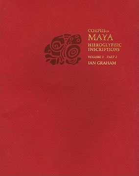 portada corpus of maya hieroglyphic inscriptions, volume 3, part 2 (en Inglés)