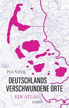 portada Deutschlands Verschwundene Orte: Ein Atlas (en Alemán)