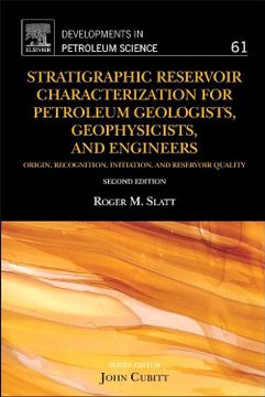 portada Stratigraphic Reservoir Characterization for Petroleum Geologists, Geophysicists, and Engineers (Volume 61) (Developments in Petroleum Science, Volume 61) (en Inglés)