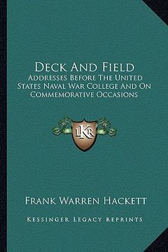 portada deck and field: addresses before the united states naval war college and on commemorative occasions (in English)