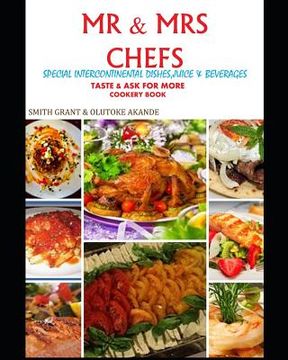 portada MR & Mrs Chefs: Taste & Ask for More Cookery Book (en Inglés)