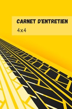 portada Carnet d'entretien 4x4: Carnet de bord d'entretien automobile toutes marques - suivi contrôle technique, révision, vidange et réparation - 50 (en Francés)