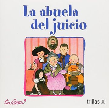 portada La Abuela de Juicio / the Wise Grandmother (in Spanish)