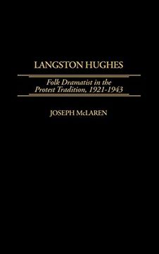 portada Langston Hughes: Folk Dramatist in the Protest Tradition, 1921-1943 