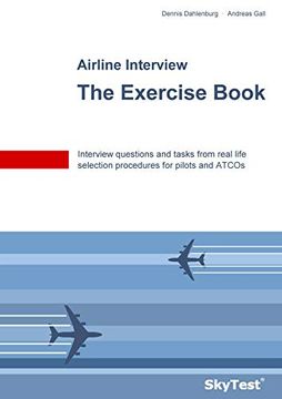 portada Skytest® Airline Interview - the Exercise Book: Interview Questions and Tasks From Real Life Selection Procedures for Pilots and Atcos (in English)