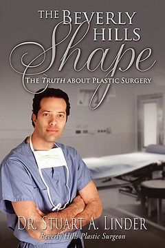 portada the beverly hills shape: the truth about plastic surgery