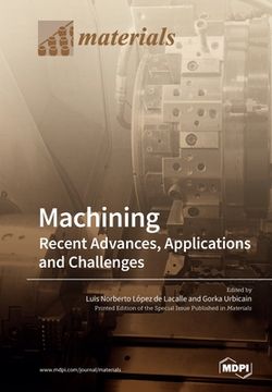 portada Machining-Recent Advances, Applications and Challenges (en Inglés)