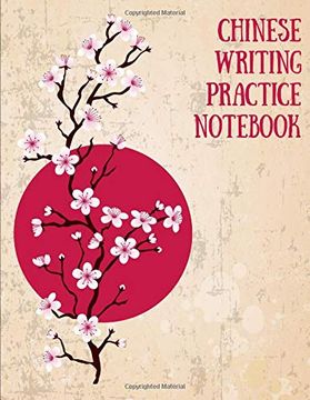 portada Chinese Writing Practice Not: Practice Writing Chinese Characters! Tian zi ge Paper Workbook │Learn how to Write Chinese Calligraphy Pinyin for Beginners (in English)