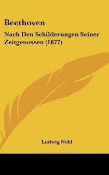 portada beethoven: nach den schilderungen seiner zeitgenossen (1877) (en Inglés)