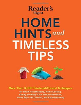 portada Home Hints and Timeless Tips: More Than 3,000 Tried-And-Trusted Techniques for Smart Housekeeping, Home Cooking, Beauty and Body Care, Natural Remed (en Inglés)
