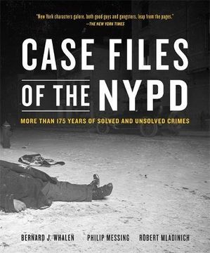 portada Case Files of the Nypd: More Than 175 Years of Solved and Unsolved Crimes (in English)