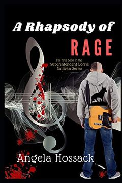 portada A Rhapsody of Rage: The Fifth Book in the Superintendent Lorrie Sullivan Series (in English)