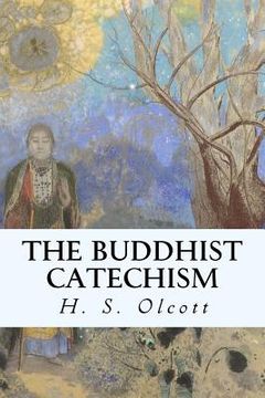 portada The Buddhist Catechism (en Inglés)