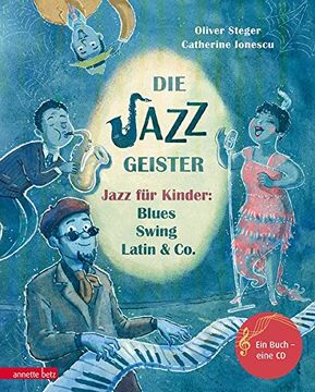portada Die Jazzgeister: Jazz für Kinder: Blues, Swing, Latin & co. (en Alemán)