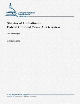 portada Statutes of Limitation in Federal Criminal Cases: An Overview (in English)
