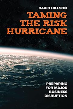 portada Taming the Risk Hurricane: Preparing for Major Business Disruption (en Inglés)