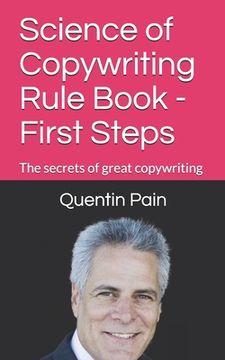 portada Science of Copywriting Rule Book - First Steps: The rules you need to know to become a great copywriter (en Inglés)