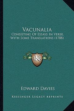 portada vacunalia: consisting of essays in verse, with some translations (1788) (en Inglés)