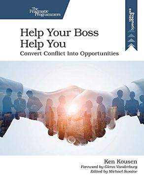 portada Help Your Boss Help You: Convert Conflict Into Opportunities (en Inglés)