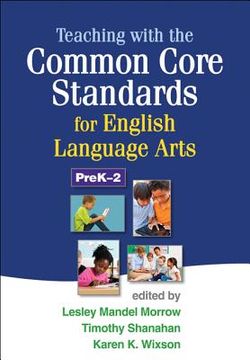 portada Teaching with the Common Core Standards for English Language Arts, PreK-2 (en Inglés)