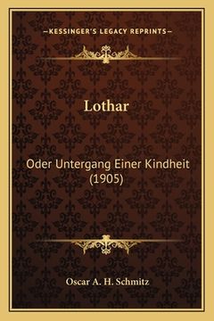 portada Lothar: Oder Untergang Einer Kindheit (1905) (en Alemán)