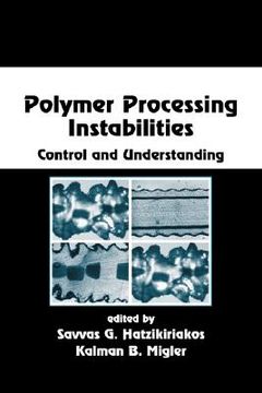 portada polymer processing instabilities: control and understanding (en Inglés)