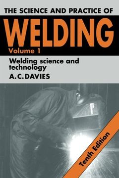 portada The Science and Practice of Welding: Volume 1 10Th Edition Paperback: Welding Science and Technology v. 1 (Science & Practice of Welding) (en Inglés)