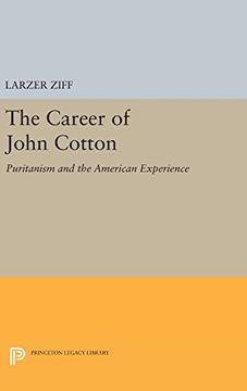 portada Career of John Cotton: Puritanism and the American Experience (Princeton Legacy Library) (en Inglés)