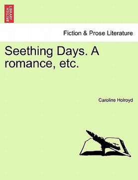 portada seething days. a romance, etc. (in English)